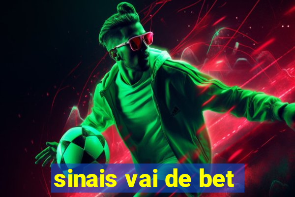 sinais vai de bet
